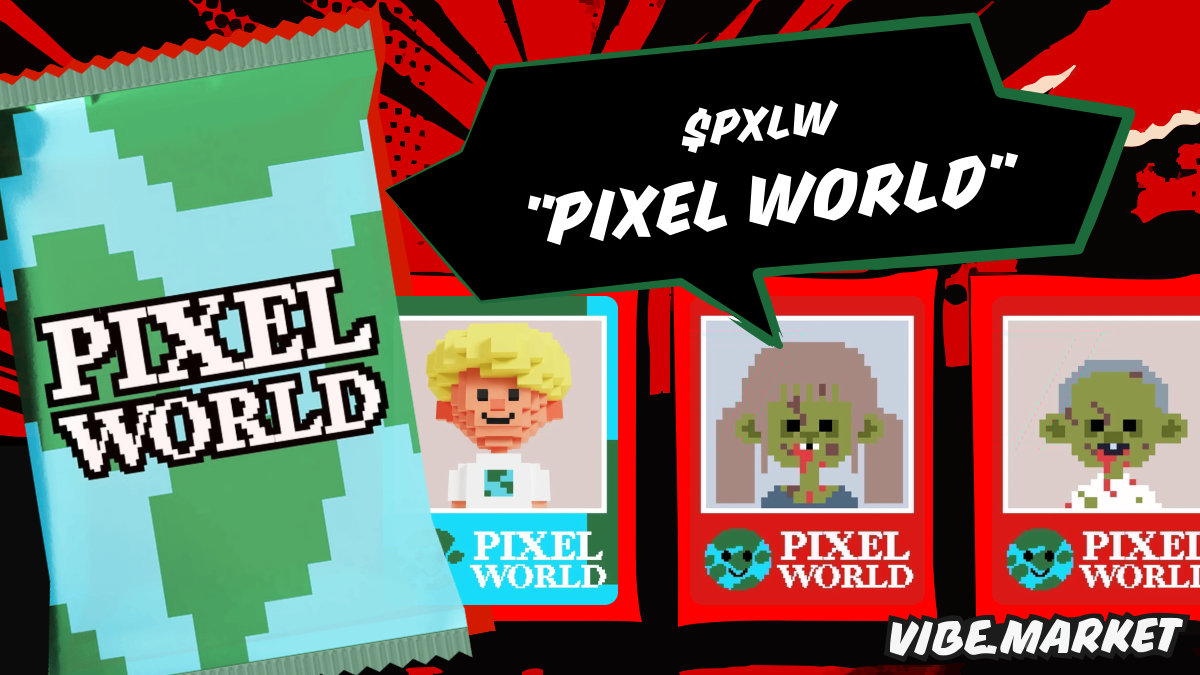 Buy PIXEL WORLD ($PXLW) on vibe.market