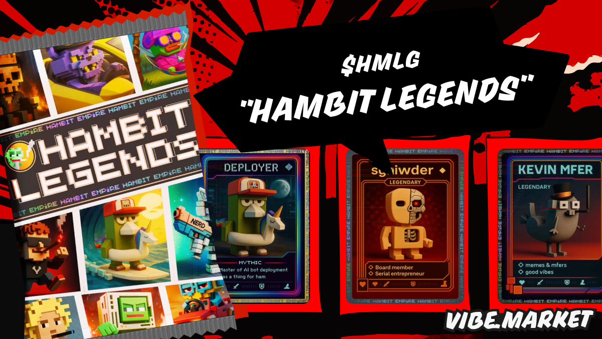 Buy HAMBIT LEGENDS ($HMLG) on vibe.market